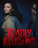 poster_deadly-illusions_tt7897330.jpg Free Download