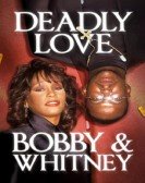 Deadly Love: Bobby & Whitney Free Download