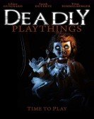 poster_deadly-playthings_tt10078894.jpg Free Download