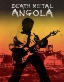 poster_death-metal-angola_tt2118609.jpg Free Download