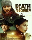 poster_death-on-the-border_tt12658830.jpg Free Download