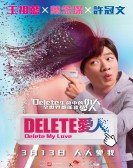 poster_delete-my-love_tt3560762.jpg Free Download