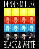 Dennis Miller: Black and White poster