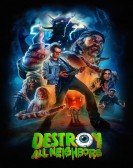 poster_destroy-all-neighbors_tt7884368.jpg Free Download