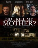 Did I Kill My Mother? Free Download