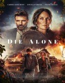 poster_die-alone_tt21097192.jpg Free Download