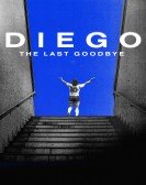 Diego, The Last Goodbye poster