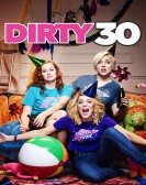 Dirty 30 Free Download