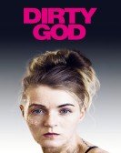 poster_dirty-god_tt7334342.jpg Free Download