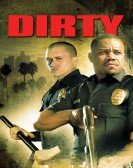 Dirty (2005) Free Download