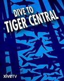 Dive To Tiger Central Free Download