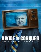 Divide and Conquer: The Story of Roger Ailes Free Download