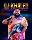 DJ Khaled: Another Win Free Download