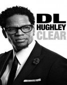 D.L. Hughley: Clear poster