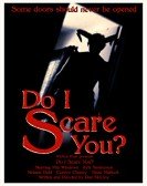 Do I Scare You? Free Download