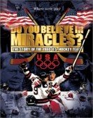 Do You Believe in Miracles? The Story of the 1980 U.S. Hockey Team Free Download