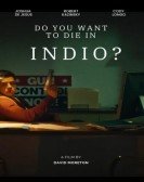 Do You Want to Die in Indio? Free Download