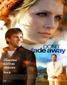 poster_dont-fade-away_tt0899145.jpg Free Download