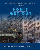 Don't Get Out poster