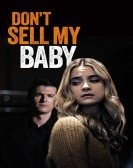 Don't Sell My Baby poster