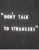 Donâ€™t Talk to Strangers poster