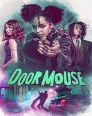 poster_door-mouse_tt5859970.jpg Free Download