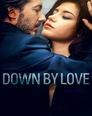 poster_down-by-love_tt4428762.jpg Free Download