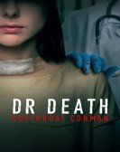 poster_dr-death-cutthroat-conman_tt30425955.jpg Free Download