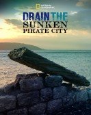 poster_drain-the-sunken-pirate-city_tt7964284.jpg Free Download