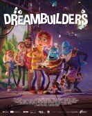 poster_dreambuilders_tt9855978.jpg Free Download