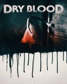 poster_dry-blood_tt5195828.jpg Free Download