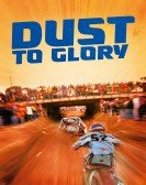 Dust to Glory Free Download