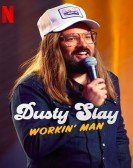 Dusty Slay: Workin' Man Free Download