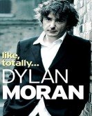 Dylan Moran: Like, Totally... Free Download