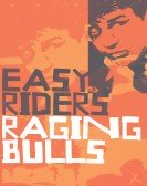 Easy Riders, Raging Bulls Free Download