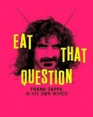 Eat that Question: Frank Zappa in His Own Words Free Download