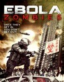 poster_ebola-zombies_tt4207094.jpg Free Download