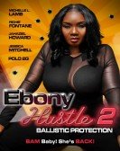 poster_ebony-hustle-2-ballistic-protection_tt19814212.jpg Free Download