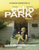 poster_echo-park_tt3250650.jpg Free Download