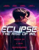 Eclipse: The Rise of Ink poster