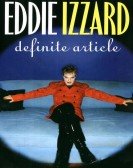 Eddie Izzard: Definite Article Free Download