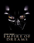 Empire of Dreams: The Story of the 'Star Wars' Trilogy (2004) Free Download