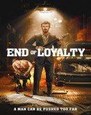 poster_end-of-loyalty_tt15811964.jpg Free Download