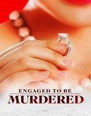 poster_engaged-to-be-murdered_tt21798560.jpg Free Download