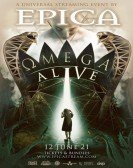 Epica - Î©MEGA ALIVEâ€™ â€“ A Universal Streaming Event by EPICA poster