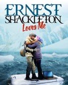 poster_ernest-shackleton-loves-me_tt6960770.jpg Free Download