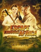 poster_escape-through-africa_tt2218324.jpg Free Download