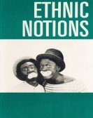 Ethnic Notions Free Download