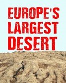 poster_europes-largest-desert_tt27564878.jpg Free Download