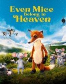 Even Mice Belong in Heaven Free Download